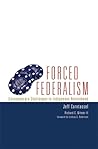 Forced Federalism...