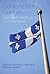 Contemporary Quebec: Selected Readings and Commentaries