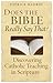 Does the Bible Really Say That?: Discovering Catholic Teaching in Scripture