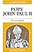 A Retreat With Pope John Paul II: Be Not Afraid