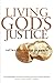 Living God's Justice: Reflections and Prayers