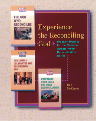 Experience the Reconciling God: Program Planner for the Catholic Update Video Reconciliation Series