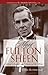 Meet Fulton Sheen: Beloved ...