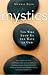Mystics: 10 Who Show Us the...