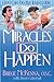 Miracles Do Happen by Briege McKenna