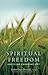 Spiritual Freedom by Dave Pivonka