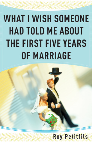 What I Wish Someone Had Told Me About the First Five Years of Marriage (Paperback)