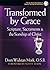 Transformed by Grace: Scripture, Sacraments and the Sonship of Christ