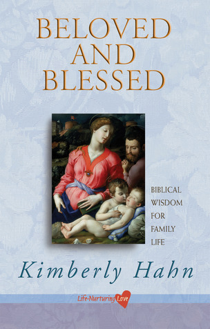 Beloved and Blessed: Biblical Wisdom for Family Life (Paperback)