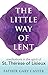The Little Way of Lent: Med...