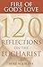 Fire of God's Love: 120 Reflections on the Eucharist