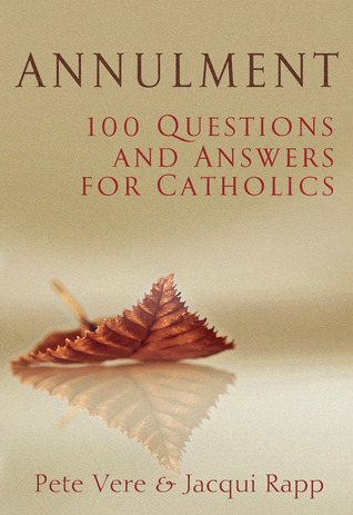 Annulment: 100 Questions and Answers for Catholics (Paperback)