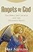 Angels of God: The Bible, t...