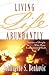 Living Life Abundantly: Sto...