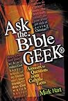 Ask the Bible Geek®: Answers to Questions From Catholic Teens Ask the Bible Geek®: Answers to Questions From Catholic Teens