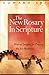 The New Rosary in Scripture...