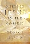 Meeting Jesus in the Gospels