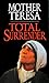 Total Surrender: Mother Teresa