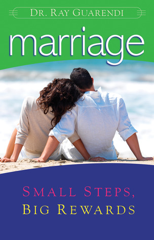 Marriage: Small Steps, Big Rewards (Paperback)