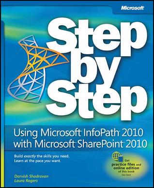 Using Microsoft InfoPath 2010 With Microsoft SharePoint 2010 Step by Step (Paperback)