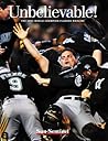 Unbelievable!: The 2003 World Champion Florida Marlins Unbelievable!: The 2003 World Champion Florida Marlins