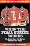 When the Final Buzzer Sounds When the Final Buzzer Sounds