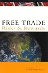 Free Trade: Risks and Rewards Free Trade: Risks and Rewards