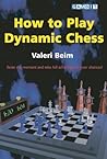 How To Play Dynamic Chess