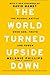 The World Turned Upside Down: The Global Battle over God, Truth, and Power