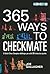 365 Ways To Checkmate