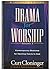 Drama for Worship Volume 2 by Curt Cloninger