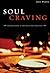 Soul Craving by Joel Warne Soul Craving by Joel Warne