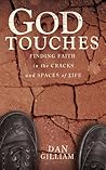 God Touches: Finding Faith in the Cracks and Spaces of My Life