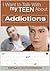 I Want to Talk to My Teen About Addictions
