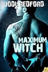 Maximum Witch by Jodi Redford