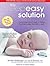 The Sleepeasy Solution: The Exhausted Parent's Guide to Getting Your Child to Sleep from Birth to Age 5 Library Edition
