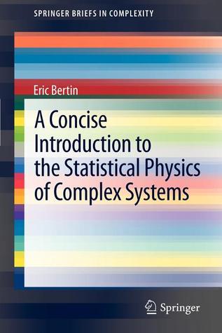 A Concise Introduction to the Statistical Physics of Complex Systems (SpringerBriefs in Complexity)