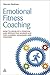 Emotional Fitness Coaching by Warren Redman