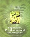 Separation, Purification and Identification Separation, Purification and Identification