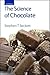 The Science of Chocolate