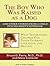 The Boy Who Was Raised as a...