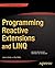 Programming Reactive Extensions and LINQ (Expert's Voice in .NET)