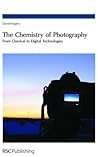 Chemistry of Photography: From Classical to Digital Technologies