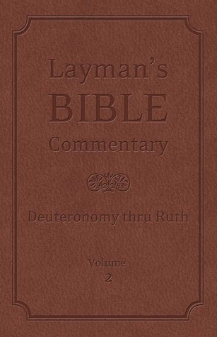 Layman's Bible Commentary Vol. 2: Deuteronomy thru Ruth