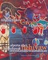 Alberta Elders' Cree Dictionary Alberta Elders' Cree Dictionary