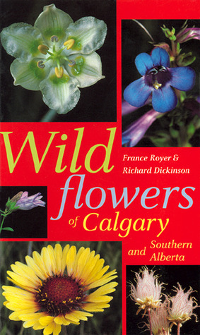 Wildflowers of Calgary and Southern Alberta