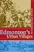 Edmonton's Urban Villages: The Community League Movement