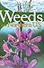Weeds of the Northern U.S. ...