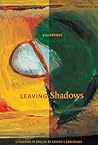Leaving Shadows: ...
