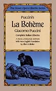 Puccini's La Boheme (the Dover Opera Libretto Series) (Dover Books On Music: Voice) (English and Italian Edition)